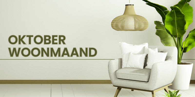 Oktober woonmaand – de nieuwste trends op woon- en wandgebied!