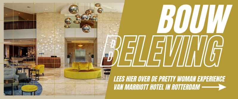 Bouw Beleving: The Pretty Woman Experience